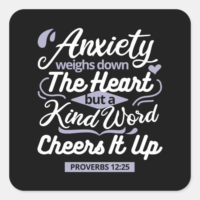 Christian Encouragement Quote – Anxiety & Kindness Quadratischer Aufkleber (Vorderseite)