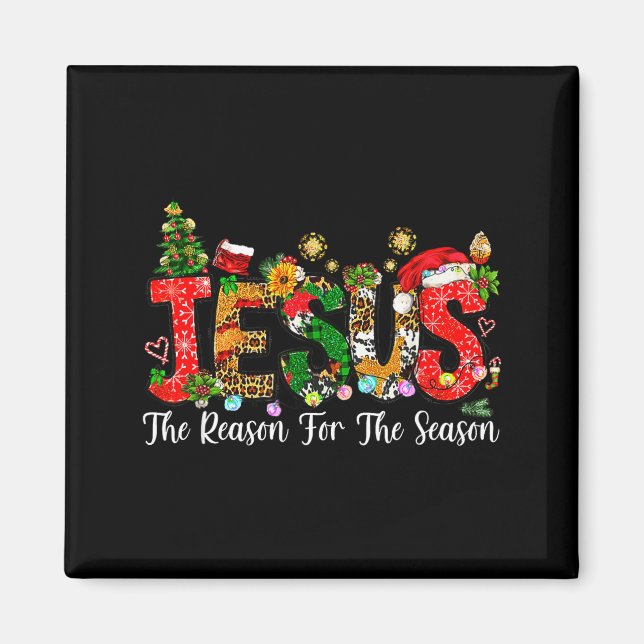 Christian Faith Jesus Is The Reason For The Season Magnet (Vorne)