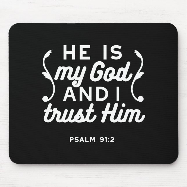 Christian Faith Quote – Trust in God Psalm 91:2 Mousepad (Vorne)