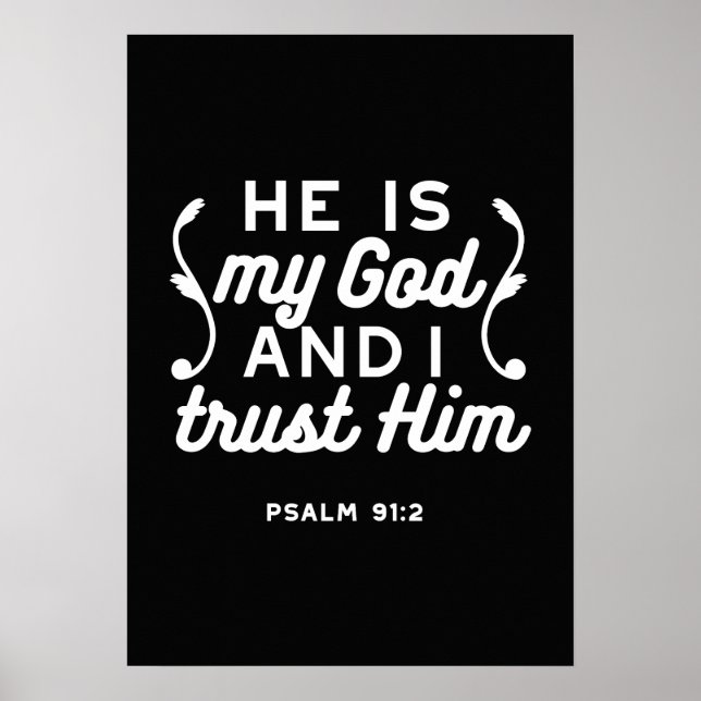 Christian Faith Quote – Trust in God Psalm 91:2 Poster (Vorne)