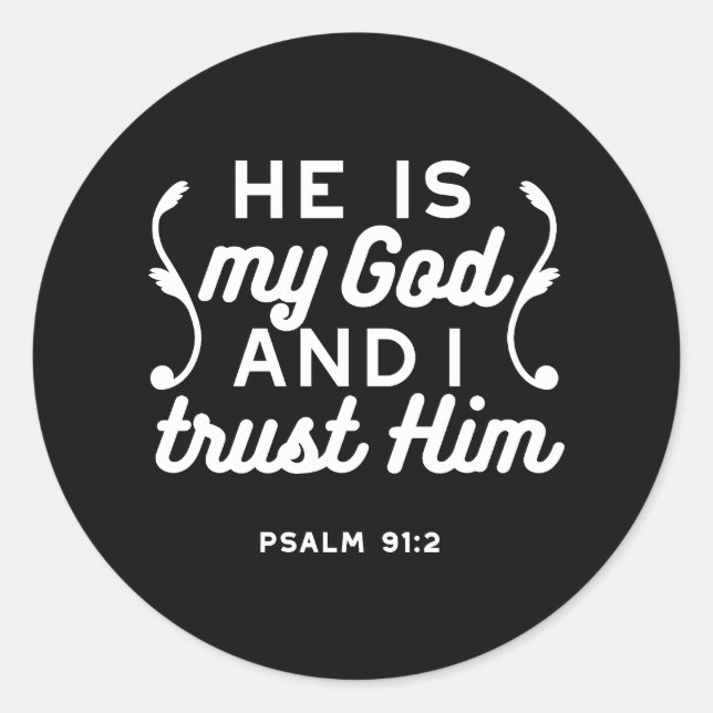 Christian Faith Quote – Trust in God Psalm 91:2 Runder Aufkleber (Vorderseite)