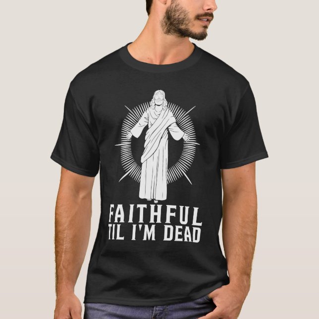 Christian Faithful Catholic  Bible Jesus Christian T-Shirt (Vorderseite)