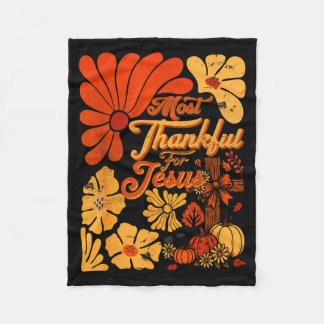 Christian Fall Thanksgiving Autumn Most Thankful F Fleecedecke