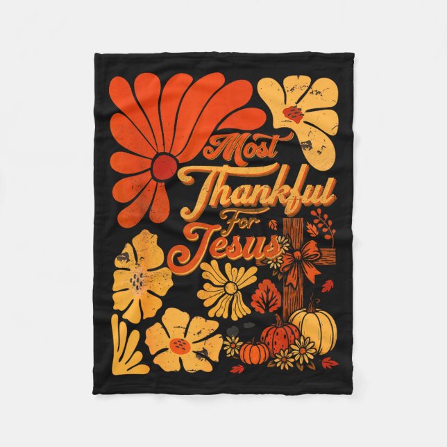 Christian Fall Thanksgiving Autumn Most Thankful F Fleecedecke (Vorderseite)