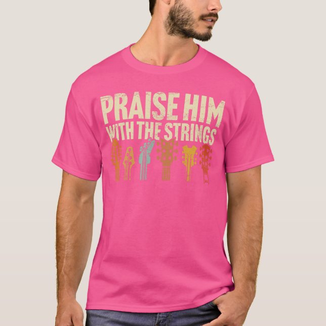 Christian Guitar Praise Him with Strings Worship M T-Shirt (Vorderseite)