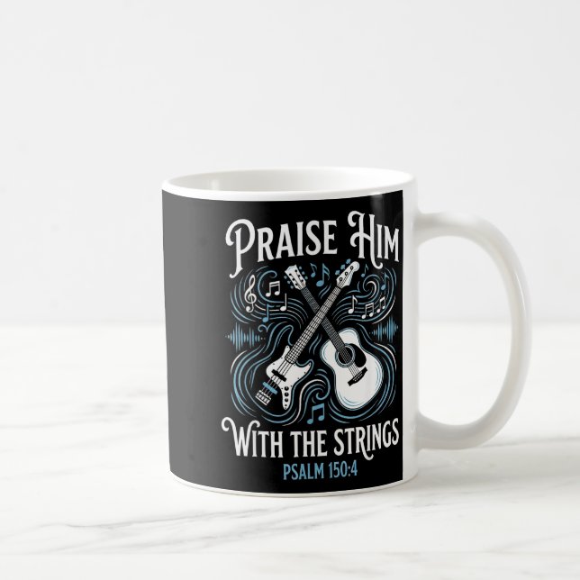 Christian Guitarist Praise Him With The Strings  Kaffeetasse (Rechts)