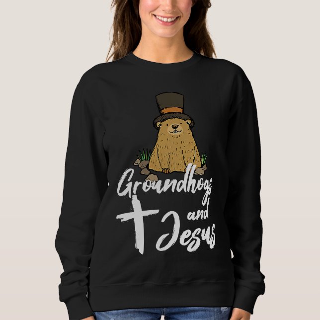 Christian Happy Groundhog Day 2022 Jesus Sweatshirt (Vorderseite)