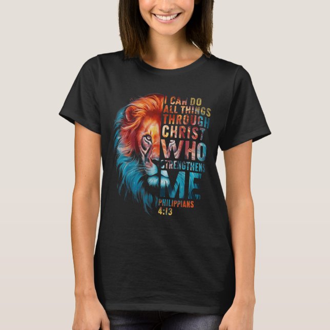 Christian I Can Do All Thing Through Christ Lion F T-Shirt (Vorderseite)