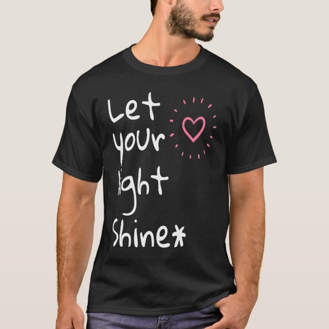 Christian Let it Shine T-Shirt (Vorderseite)