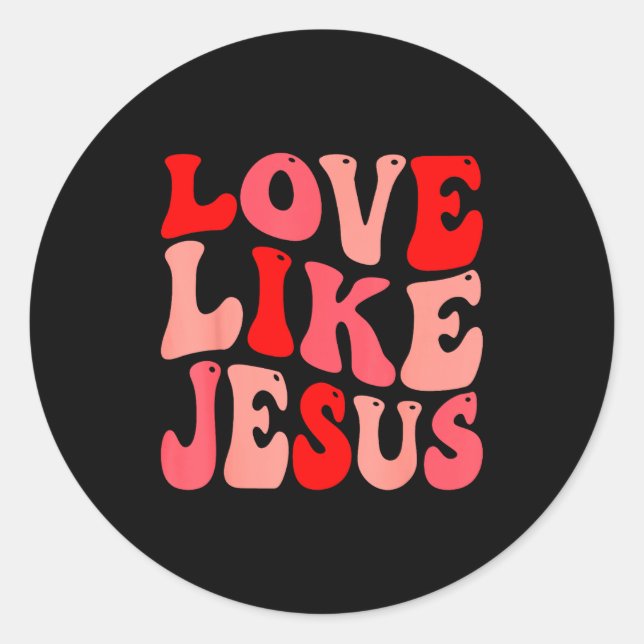 Christian Love Like Jesus Valentine Small  Runder Aufkleber (Vorderseite)