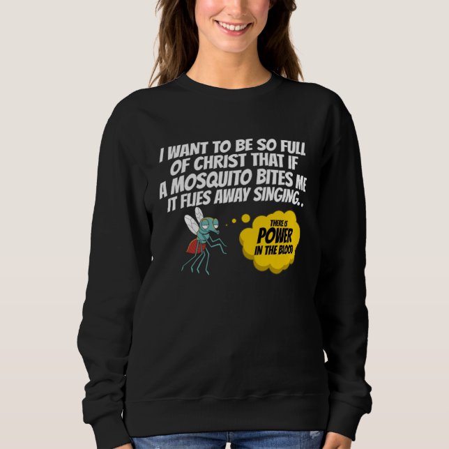 Christian Mosquito  Gag Jokes Religious Christian Sweatshirt (Vorderseite)