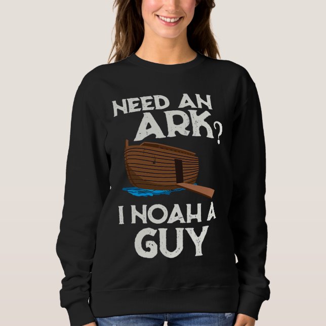 Christian  Religion Humor  Religious Noah's Ark Sweatshirt (Vorderseite)