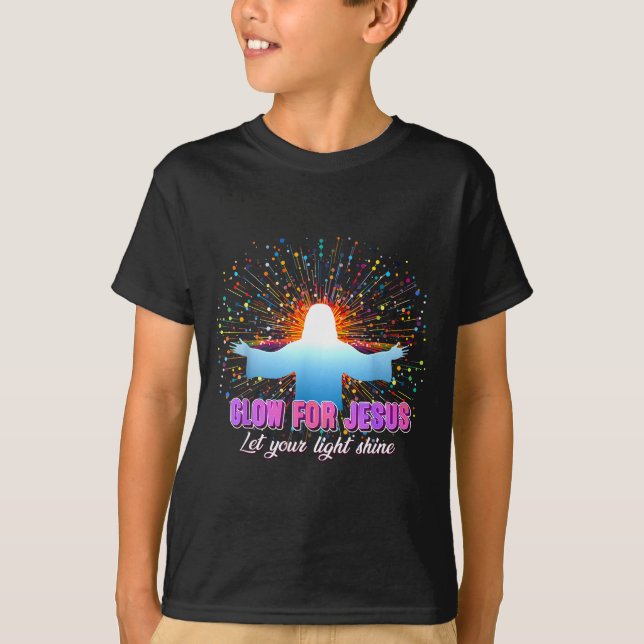 Christian Religious Glow For Jesus Let Your Light  T-Shirt (Vorderseite)