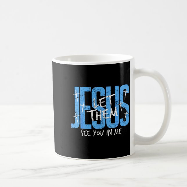 Christian Religious See You In Me Thankful Thanksg Kaffeetasse (Rechts)