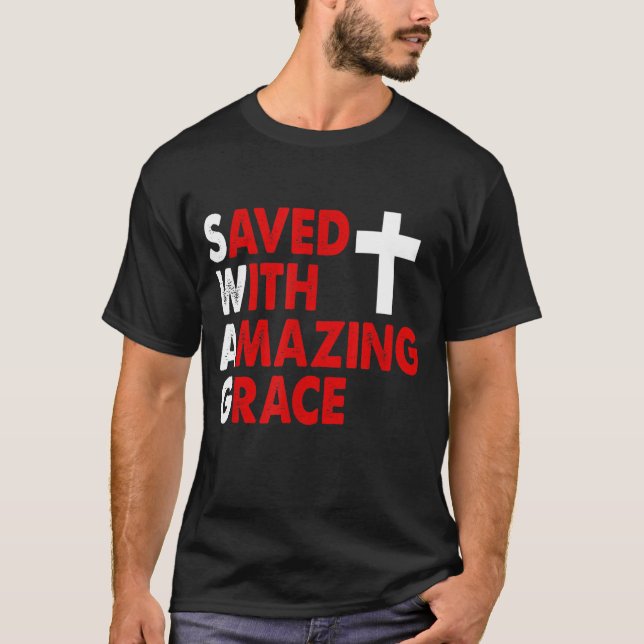 Christian SWAG Saved With Amazing Grace Graphic De T-Shirt (Vorderseite)