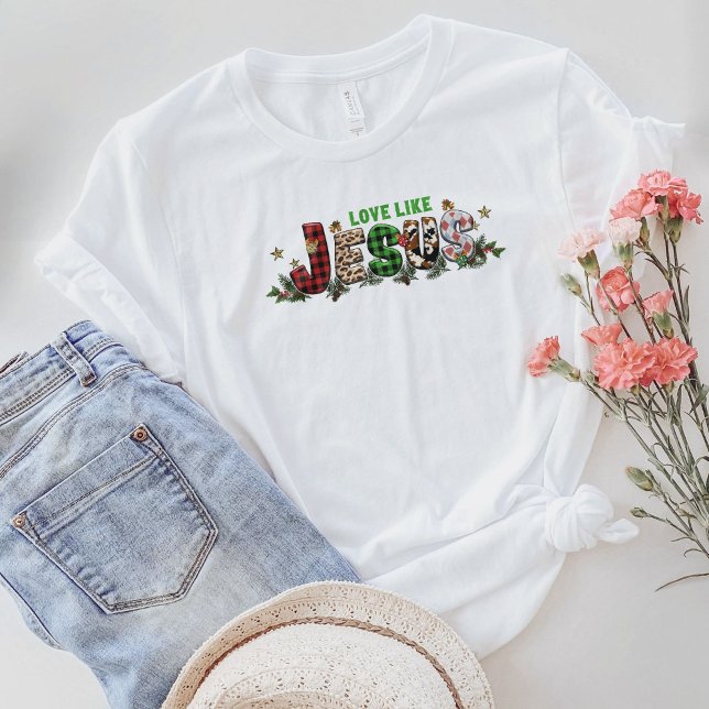 Christian T-Shirt, Love Like Jesus Shirt, Jesus T-Shirt (Von Creator hochgeladen)