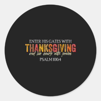 Christian Thanksgiving Enter His Gates With Thanks Runder Aufkleber