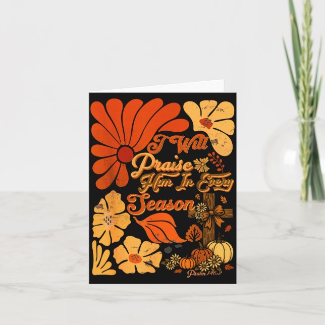 Christian Thanksgiving Pumpkin Praise Him In Every Karte (Vorderseite)