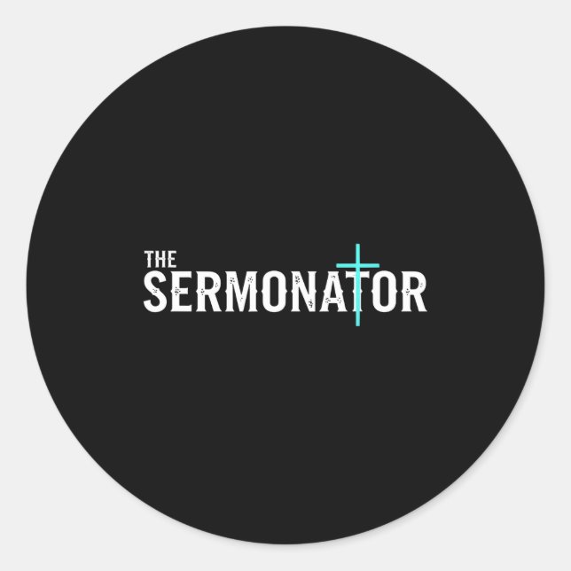Christian The Sermonator - Pastor & Prediger C Runder Aufkleber (Vorderseite)