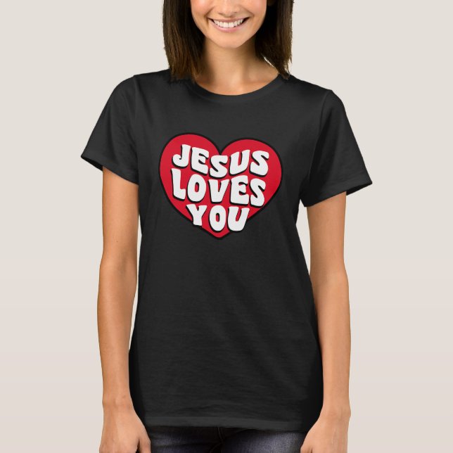 Christian Valentines  bible verse scriptures Jesus T-Shirt (Vorderseite)