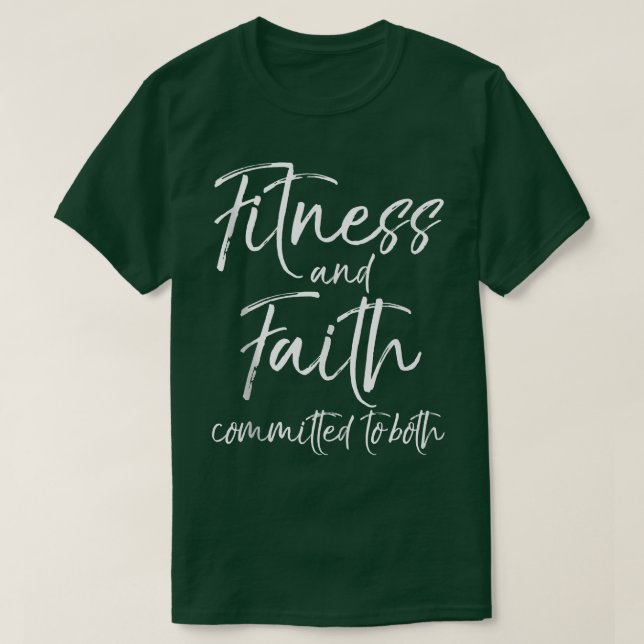 Christian Workout Quote Faith and Fitness Committe T-Shirt (Design vorne)