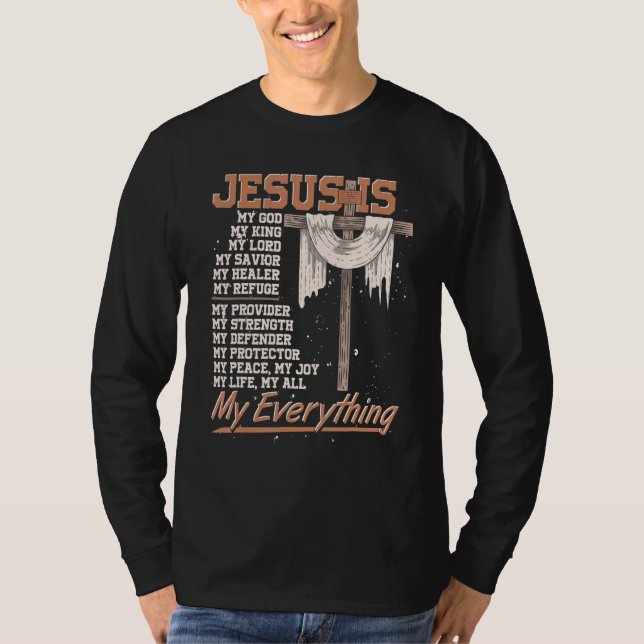 Christiany Faith Jesus Christ Savior Jesus Devotee T-Shirt (Vorderseite)