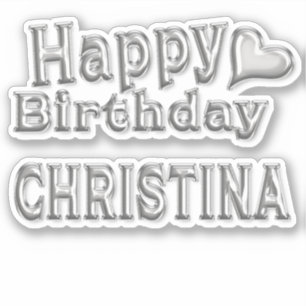 Christina Happy Birthday silver Aufkleber Sticker