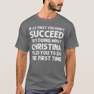 Christina Name Personalisierter Geburtstag Lustige T-Shirt