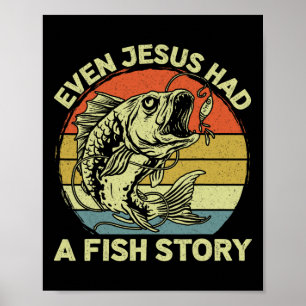 Christlich B Fischen, selbst Jesus hatte Fisch Ges Poster