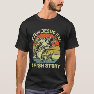 Christlich B Fischen, selbst Jesus hatte Fisch Ges T-Shirt