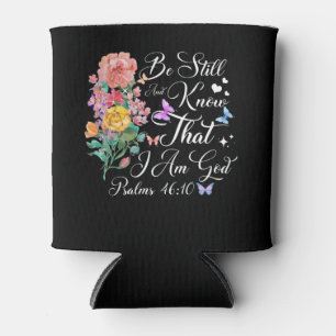 Christlich Bibelverse Psalm 46:10 Blume Schmetterl Dosenkühler