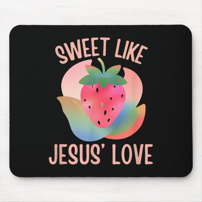 Christlich Boho Strawberry Sweet like Jesus Liebe  Mousepad (Vorne)