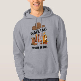 Christlich Cowboy WALK TALL MIT JESUS Hoodie