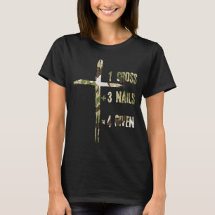 Christlich Ein Kreuz Plus Drei Nägel Gleich Vergeb T-Shirt