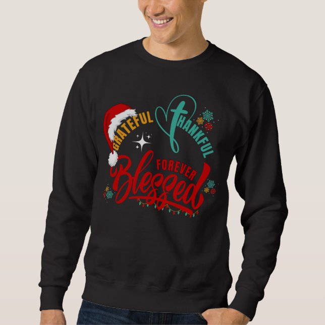 Christlich GRATIS DANKFUL BLESSET Weihnachten Sweatshirt (Vorderseite)