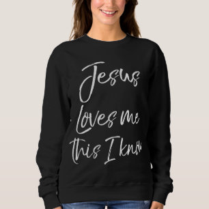 Christlich Hymn Lyric Glaubenssatz Jesus Liebe mir Sweatshirt