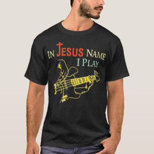Christlich in Jesus Name spiele ich Gitarre T-Shirt
