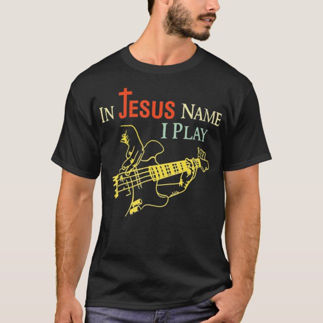 Christlich in Jesus Name spiele ich Gitarre T-Shirt (Vorderseite)