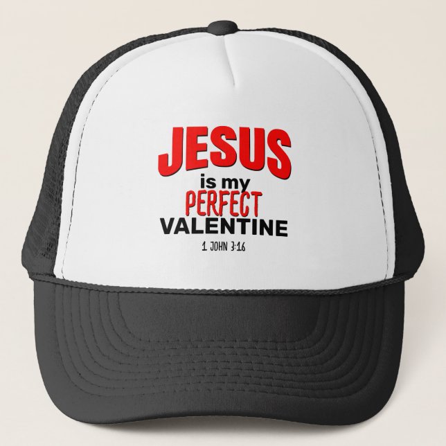 Christlich JESUS IST MEIN PERFEKTES VALENTINE Truckerkappe (Vorderseite)