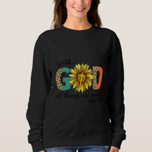 Christlich mit Gott sind alle Dinge möglich Gebet Sweatshirt