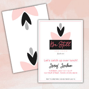 Christlich moderne pinke Psalm 46:10 Damen-Lunch-E Einladung