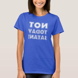 Christlich Nicht Heute Satan Umgekehrter Spiegel T-Shirt