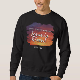 Christlich Oaster JESUS IS RISEN Sunset Sweatshirt
