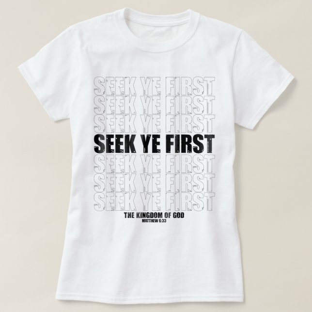 Christlich seht euch zuerst das Königreich Jesus z T-Shirt (Design vorne)