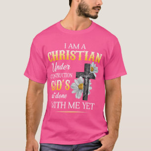 Christlich stehe ich unter dem Bau des Glaubens Go T-Shirt