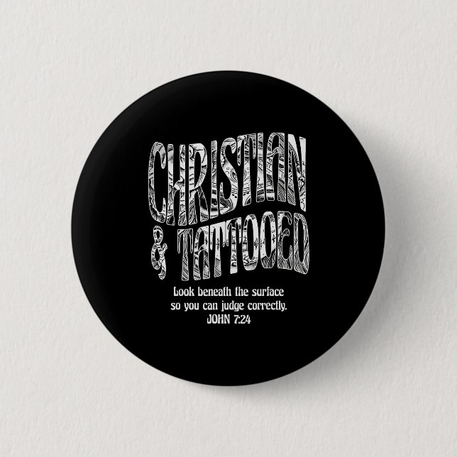 Christlich & Tätowiert John 7_24 Zitat Glaubensbek Button (Vorderseite)