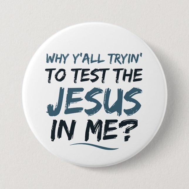 Christlich Test Jesus in Me Button (Vorderseite)