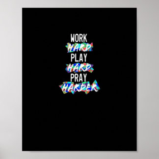 Christliche Arbeit hart, hart spielen, Harter bete Poster