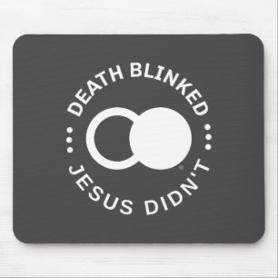 Christliche Auferstehung Tod Blinzelte Jesus nicht Mousepad