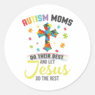 Christliche Autismus-Mamas tun ihr bestes Lass Jes Runder Aufkleber